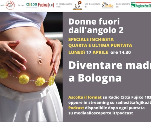 Diventare madri a Bologna - ultima puntata - Media allo scoperto